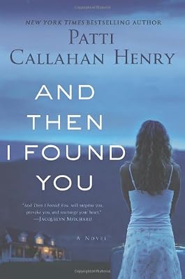 And Then I Found You: A Novel