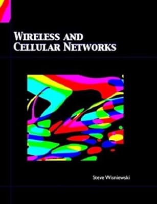 Wireless and Cellular Networks