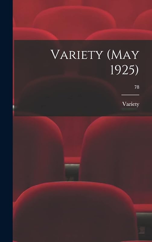 Variety (May 1925); 78 by Variety