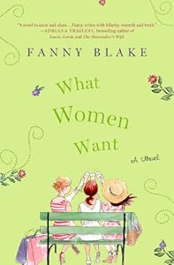What Women Want: A Novel