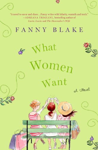 What Women Want: A Novel by Fanny Blake