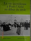 La vie quotidienne à Pont-l'Abbé au début du siècle