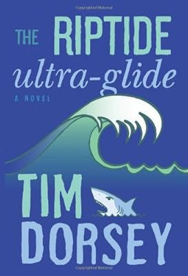 The Riptide Ultra-Glide: A Novel