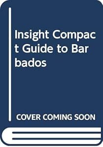 Insight Compact Guide to Barbados (Insight Compact Guides) by Robert Moginger