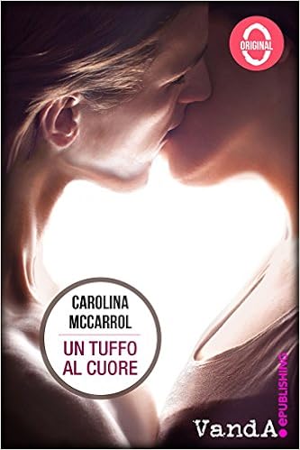 Carolina McCarrol - Un tuffo al cuore (2015)