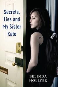 Secrets, Lies and My Sister Kate by Belinda Hollyer