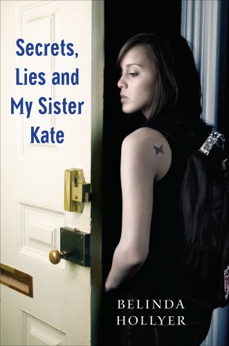 Secrets, Lies and My Sister Kate by Belinda Hollyer