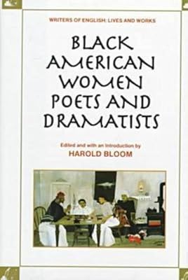 Black American Women Poets and Dramatists (Women Writers of English Lives and Works)
