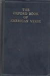 THE OXFORD BOOK OF AMERICAN VERSE. Chosen and with an Introduction by F. O. Matthiessen.