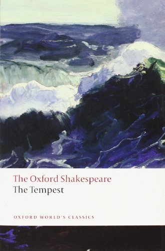 The Tempest: The Oxford Shakespeare The Tempest (Oxford World's Classics) by William Shakespeare
