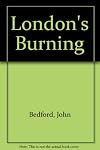 London's burning