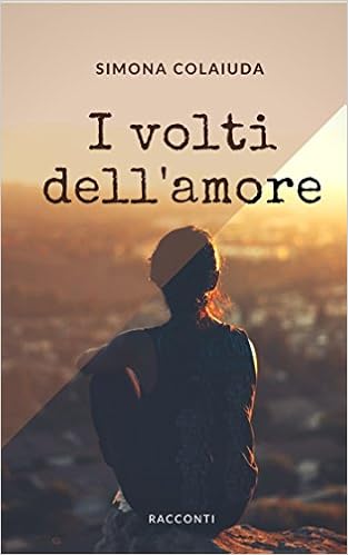 Simona Colaiuda - I volti dell'amore (2016)