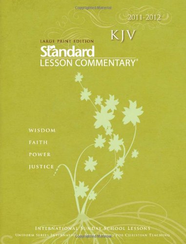 KJV Standard Lesson Commentary&reg; Large Print 2011-2012 by Standard Publishing