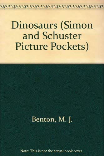 DINOSAURS (SIMON AND SCHUSTER PICTURE POCKETS) by Benton