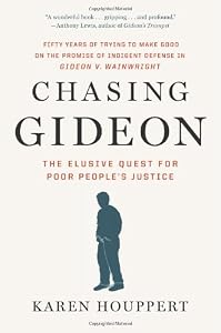 Chasing Gideon: The Elusive Quest for Poor People's Justice