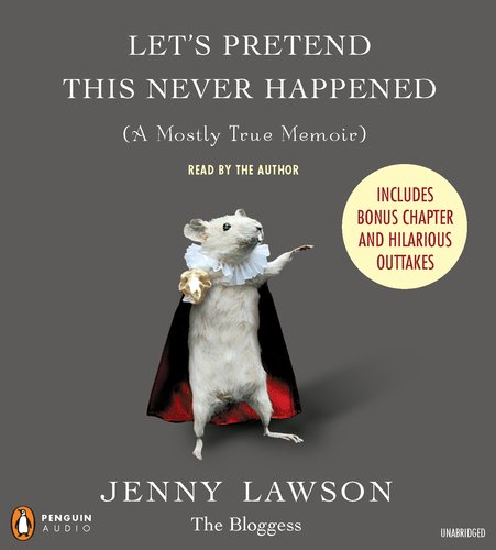 Let us pretend this never happened by Jenny Lawson