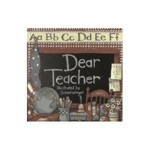 Dear Teacher by Susan Winget