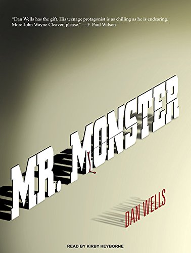 Mr. Monster by Dan Wells
