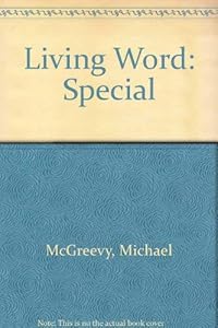 Living Word Special by McGreevy