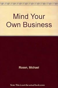 Mind Your Own Business