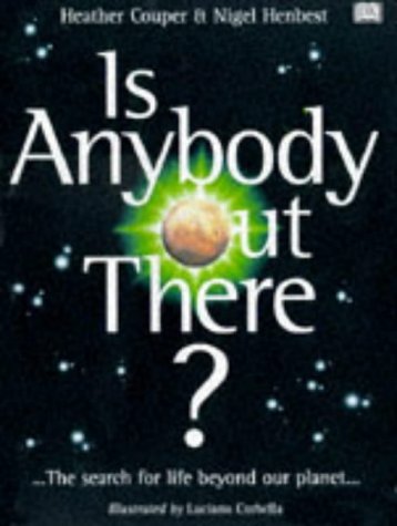 Is Anybody Out There? by Dorling Kindersley