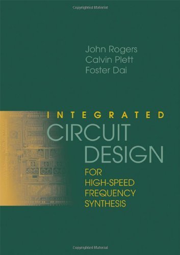 Integrated Circuit Design for High-Speed Frequency Synthesis (Artech House Microwave Library) by John Rogers