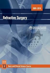 Refractive Surgery 2009-2010 (Basic and Clinical Science Course, Section 13)