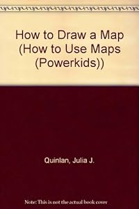 How to Draw a Map by Julia J. Quinlan