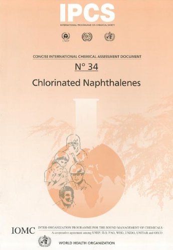 Chlorinated Naphthalenes (Concise International Chemical Assessment Documents) by World Health Organization
