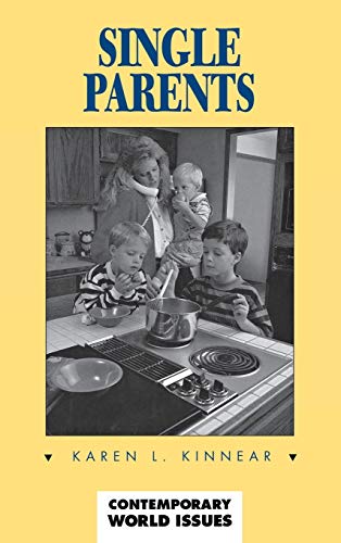 Single Parents: A Reference Handbook by Karen L. Kinnear
