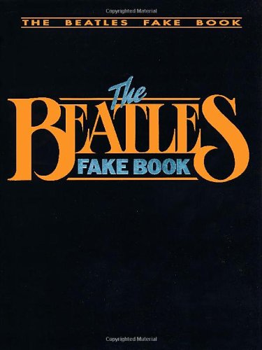 The Beatles Fake Book: C Edition (Fake Books) by The Beatles