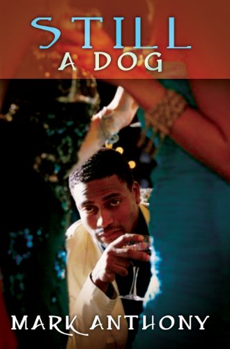 Still A Dog by Mark Anthony