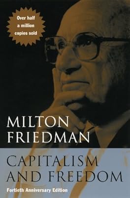Capitalism and Freedom: Fortieth Anniversary Edition