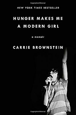Hunger Makes Me a Modern Girl: A Memoir