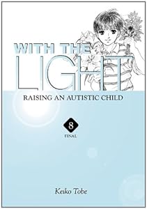 With the Light... Vol. 8: Raising an Autistic Child
