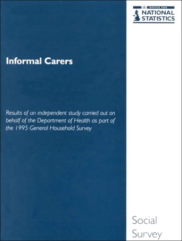 Informal Carers by Stationery Office (Great Britain)