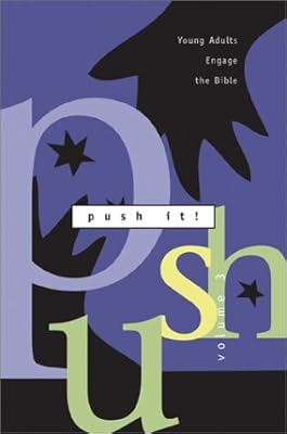 Push It!: Young Adults Engage the Bible: 3