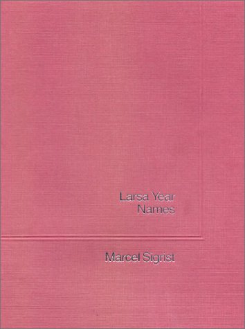 Larsa Year Names/Archaeology (Institute of Archaeology Publications. Assyriological Series, V. 3) by Marcel Sigrist
