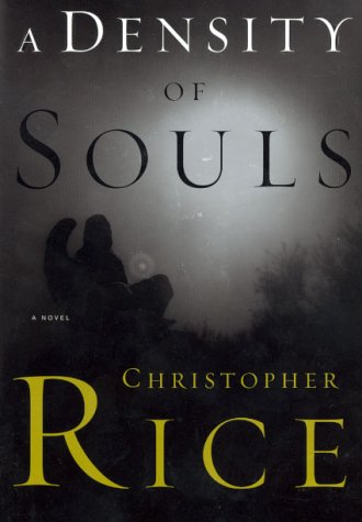 A Density of Souls by Christopher Rice