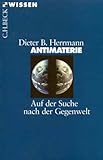 Antimaterie: Auf der Suche nach der Gegenwelt - Dieter B. Herrmann