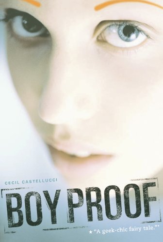 Boy Proof by Cecil Castellucci
