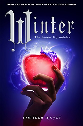 Winter (The Lunar Chronicles) by Marissa Meyer