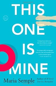 This One Is Mine: A Novel