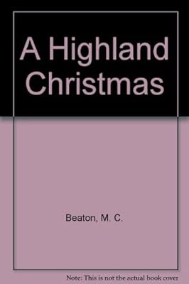 A Highland Christmas (Hamish Macbeth Mysteries, No. 16)