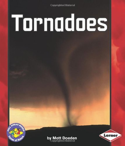 Tornadoes (Pull Ahead Books) by Matt Doeden