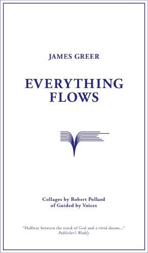 Everything Flows by James Greer