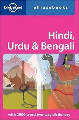 Hindi, Urdu &amp; Bengali: Lonely Planet Phrasebook