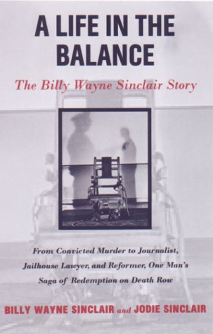 A Life in the Balance: The Billy Wayne Sinclair Story by Billy Wayne Sinclair