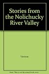 Stories from the Nolichucky River Valley
