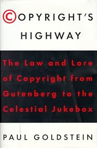 Copyright's Highway: From Gutenberg to the Celestial Jukebox